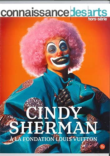 CINDY SHERMAN A LA FONDATION L Film, Art & Culture
