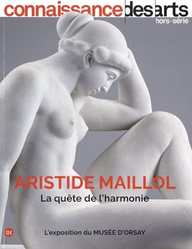Aristisde Maillol: La Quête de l'harmonie book