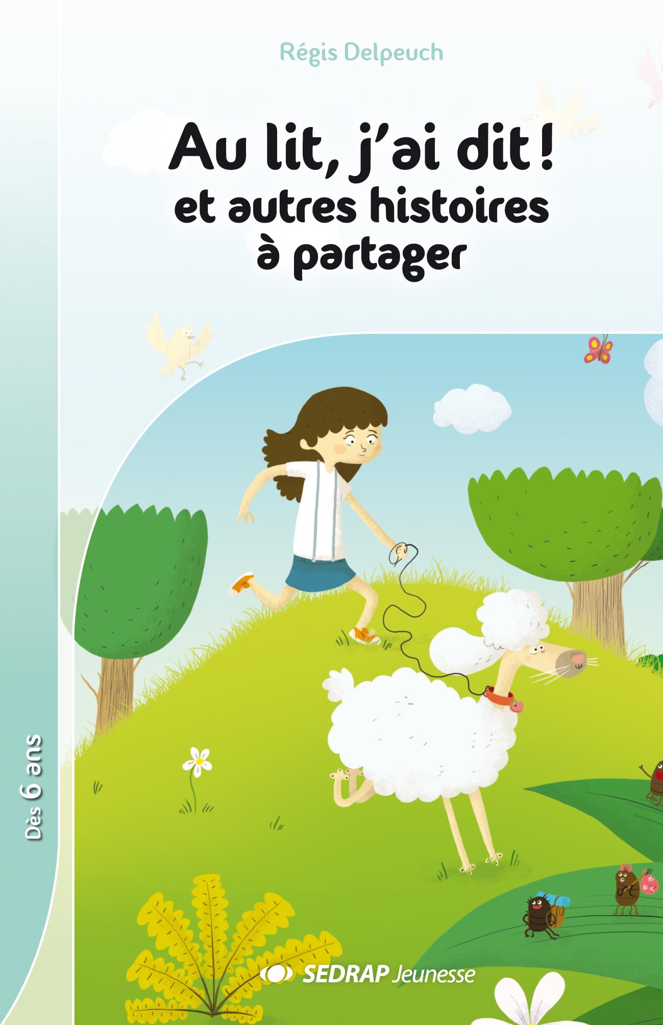 AU LIT, J'AI DIT ! ET AUTRES HISTOIRES A PARTAGER - ROMAN book