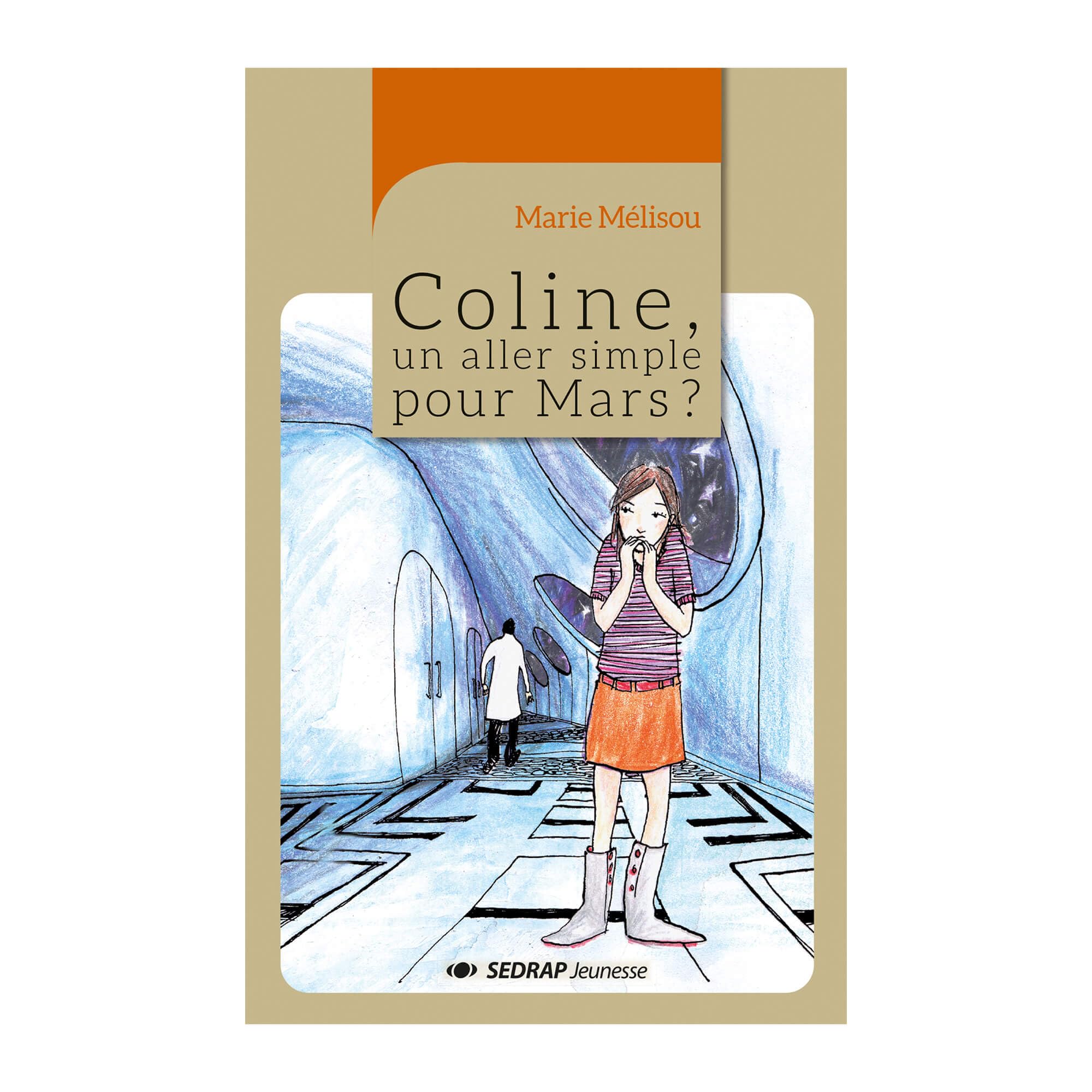 COLINE, UN ALLER SIMPLE POUR MARS ? - ROMAN book