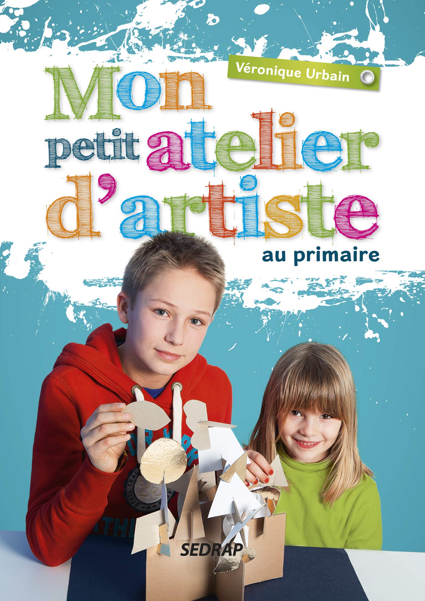 PETIT ATELIER D'ARTISTE AU PRIMAIRE book