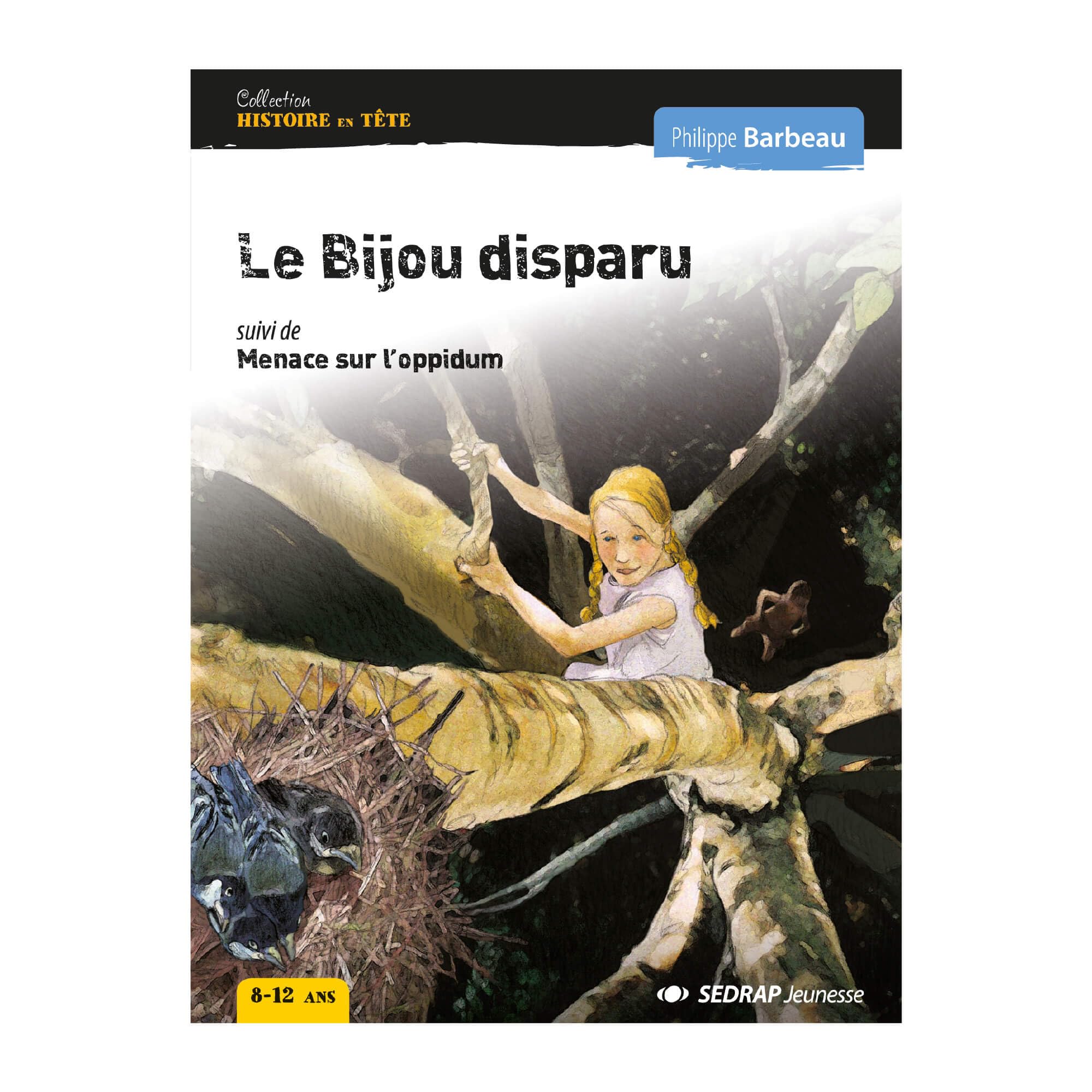 BIJOU DISPARU - ROMAN: Suivi de Menace sur l'oppidum Children's books