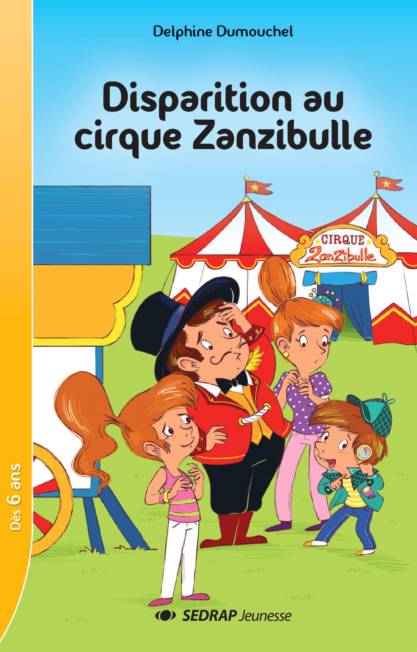 DISPARITION AU CIRQUE ZANZIBULLE - LE ROMAN book