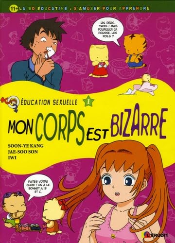 Education sexuelle: Tome 1, Mon corps est bizarre book