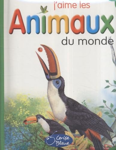 J'aime les animaux du monde Books