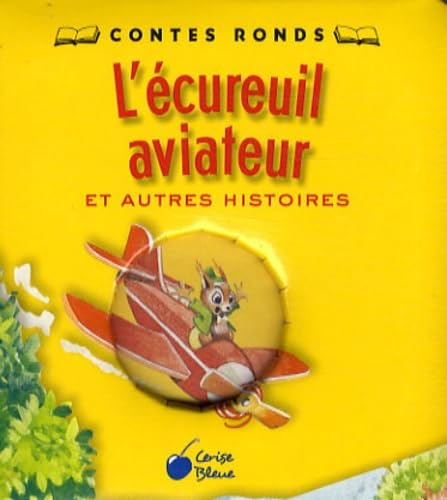L'écureuil aviateur: Et autres histoires book