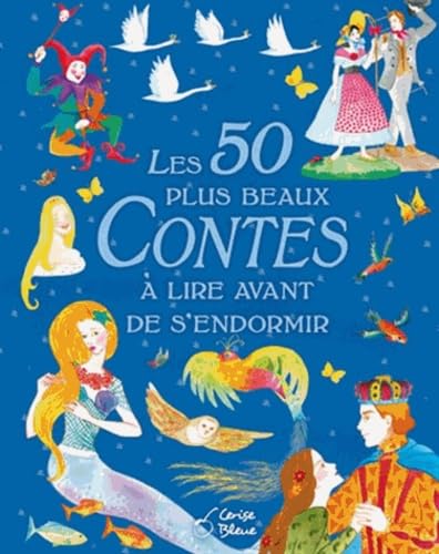 Les 50 plus beaux contes à lire avant de s'endormir book