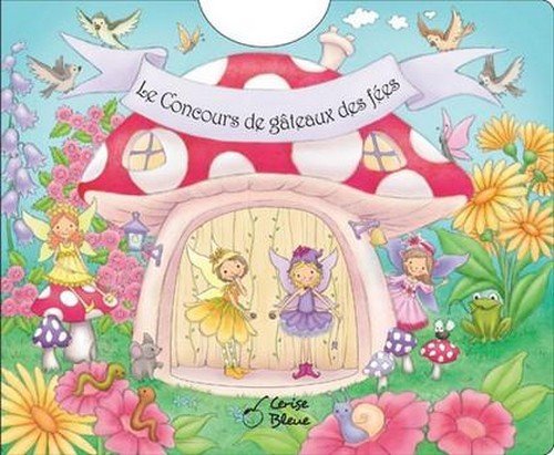 Le concours de gâteaux des fées book
