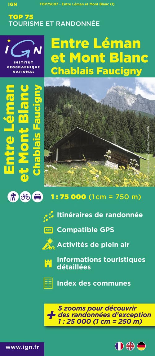 IGN 75 000 Touristische Wanderkarte 07 Entre Leman et Mont Blanc: Chablais - Faucigny (TOP 75, Band 75007) Leisure, Home & Garden