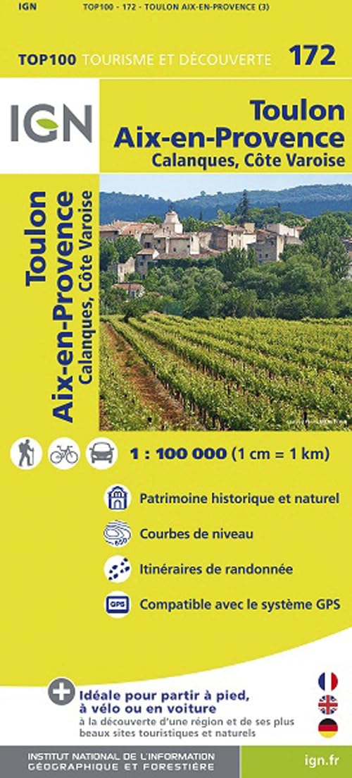 IGN Karte, Tourisme et découverte Toulon, Aix-en-Provence: Calanques, Cote Varoise. Patrimoine historique et naturel, Courbes de niveau, Itinéraires ... Avec le système GPS (TOP 100, Band 172) Leisure, Home & Garden