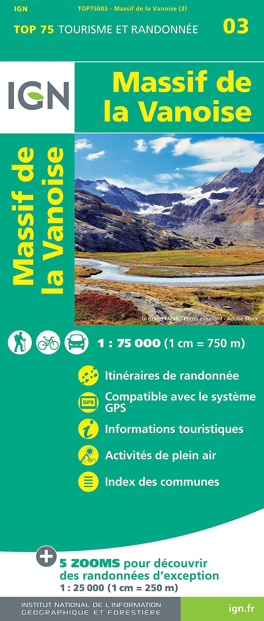 IGN 75 000 Touristische Wanderkarte 03 Massif de la Vanoise: 1:75000 (TOP 75, Band 75003) Leisure, Home & Garden