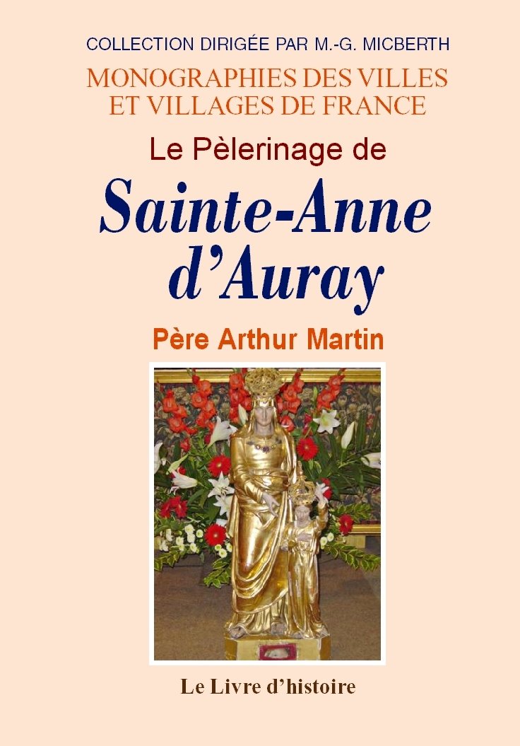Le pèlerinage de Sainte-Anne d'Auray - suivi d'une notice sur les environs book