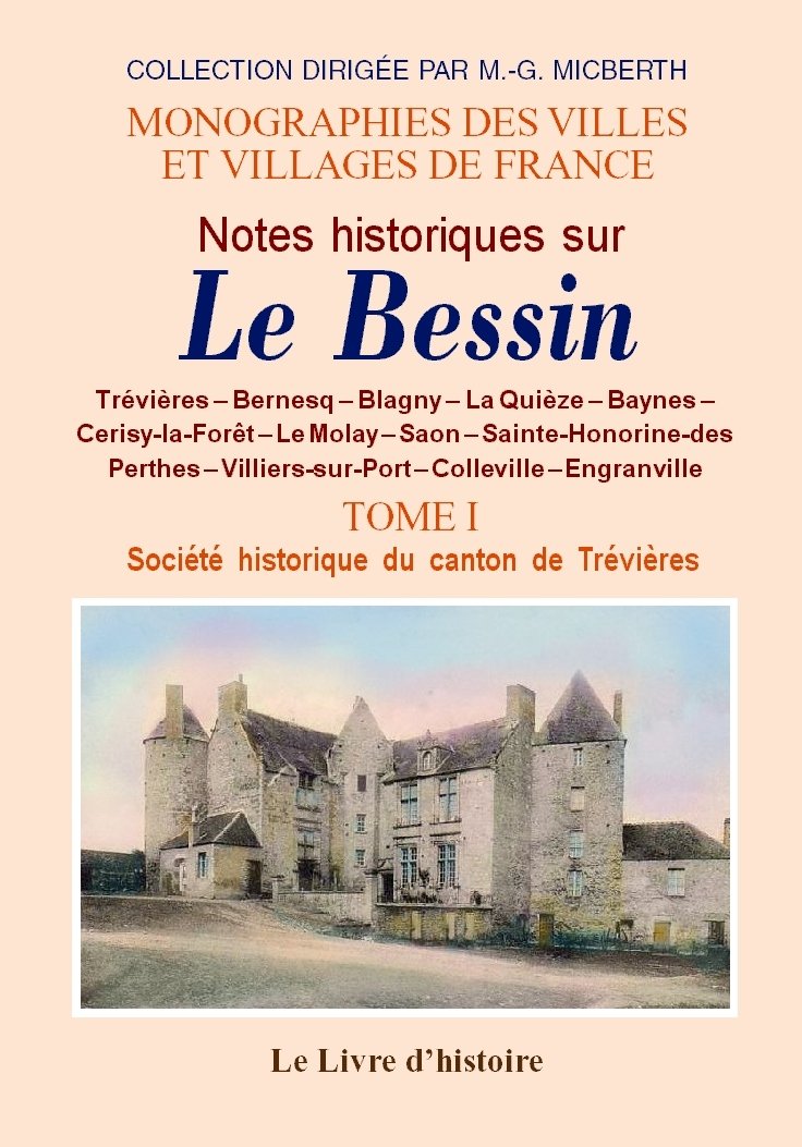 Bessin (notes historiques sur le). tome i book
