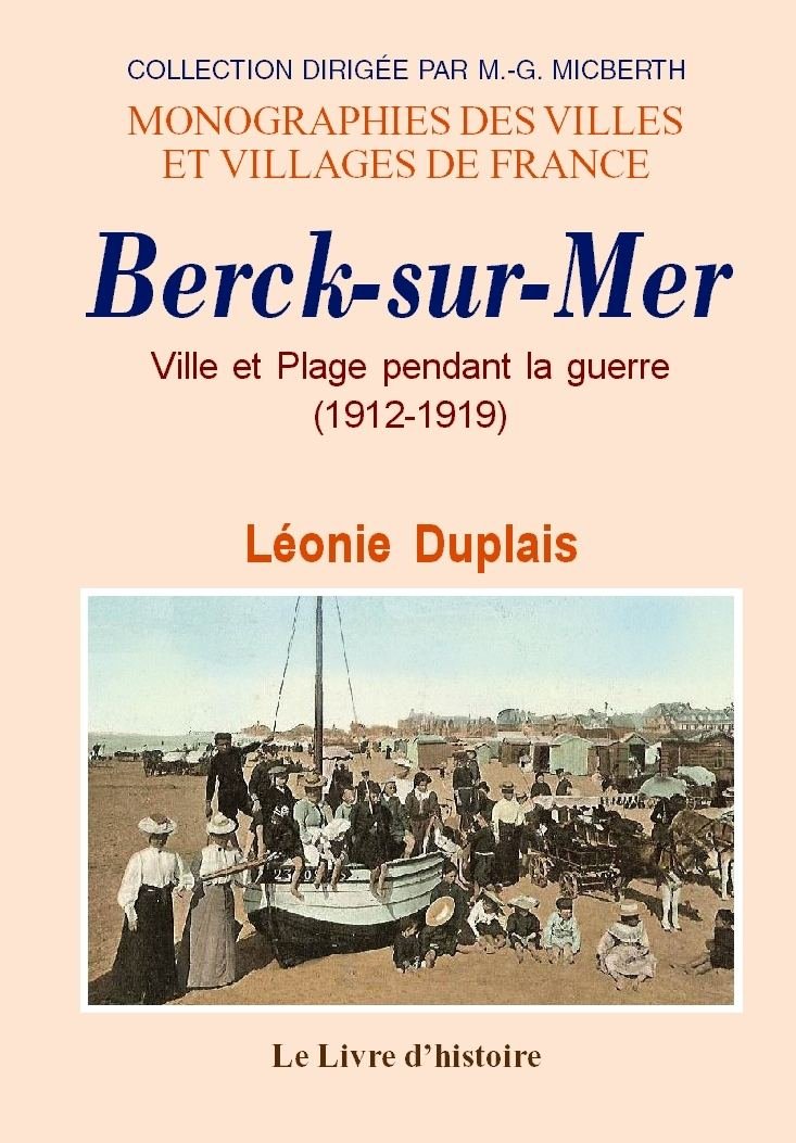 Berck-sur-Mer: Ville et plage pendant la guerre, 1912-1919 book