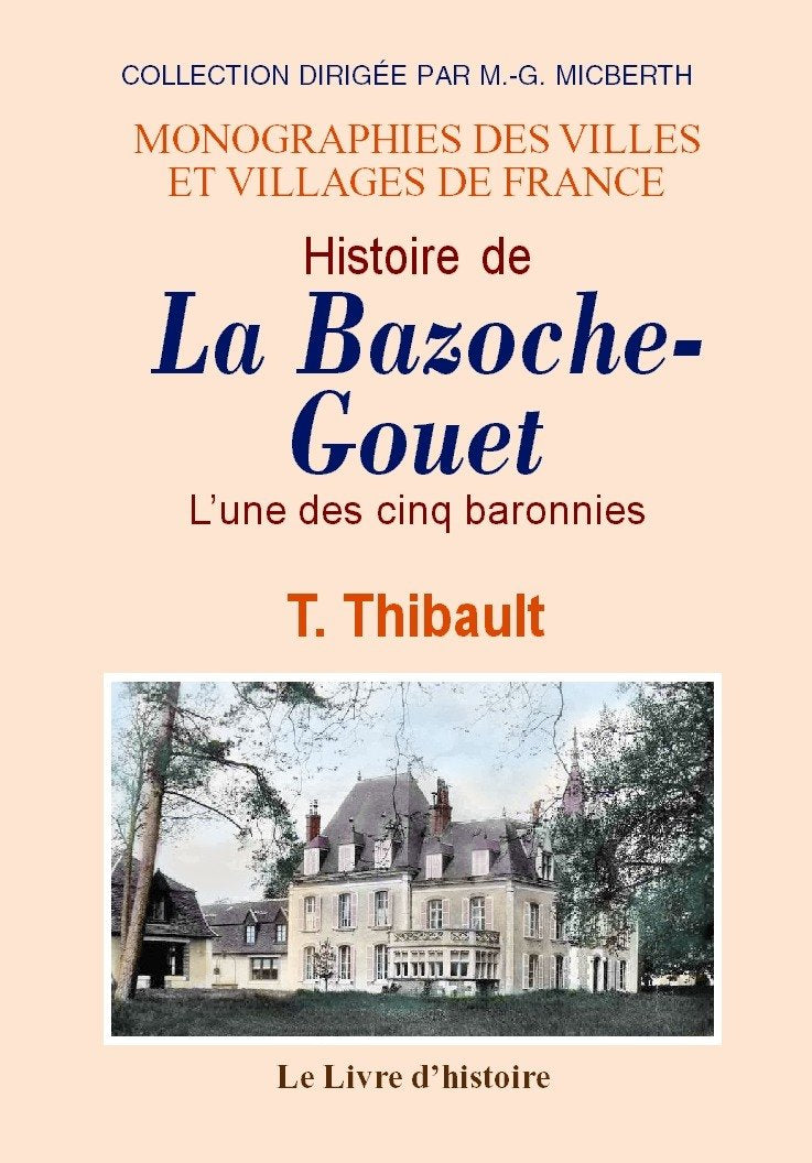 Histoire de La Bazoche-Gouet - l'une des cinq baronnies book