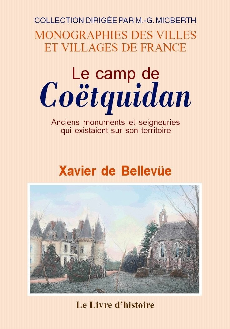 Le camp de Coëtquidan - anciens monuments et seigneuries qui existaient sur son territoire book