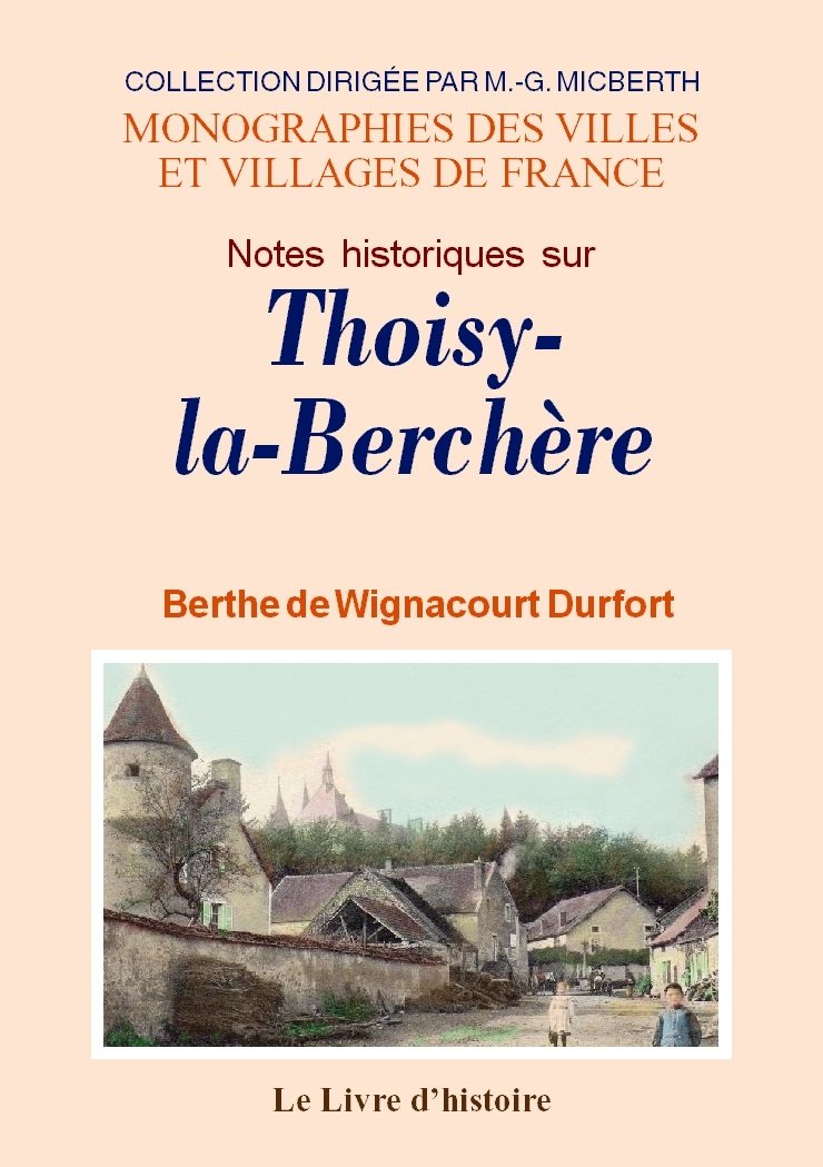 Notes historiques sur Thoisy-la-Berchère book