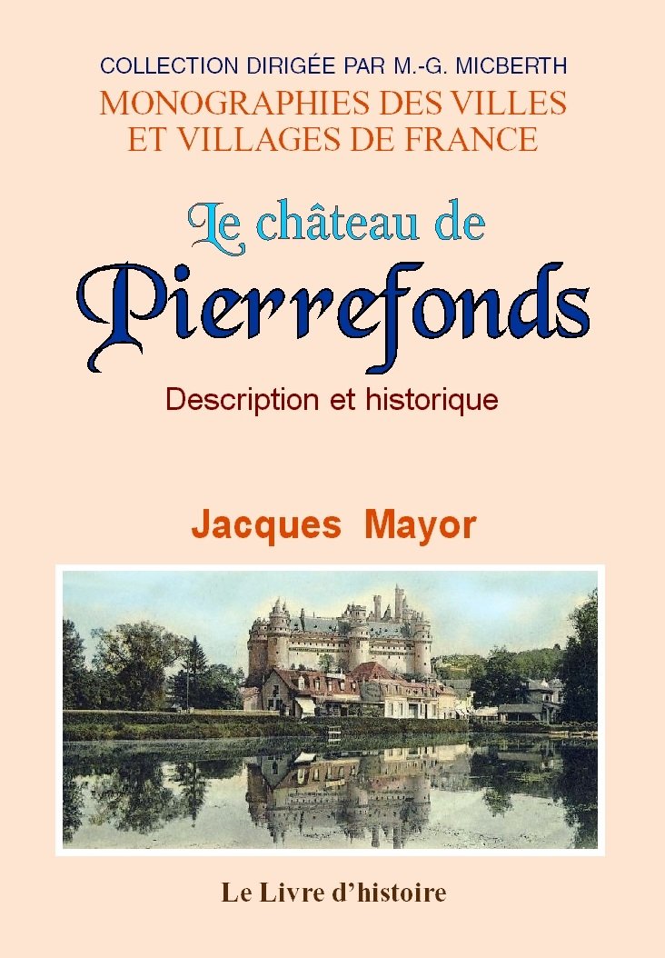 Product Image: Le château de Pierrefonds - description et historique...