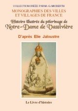 Histoire illustrée du pèlerinage de N.-D. de Vassivière book