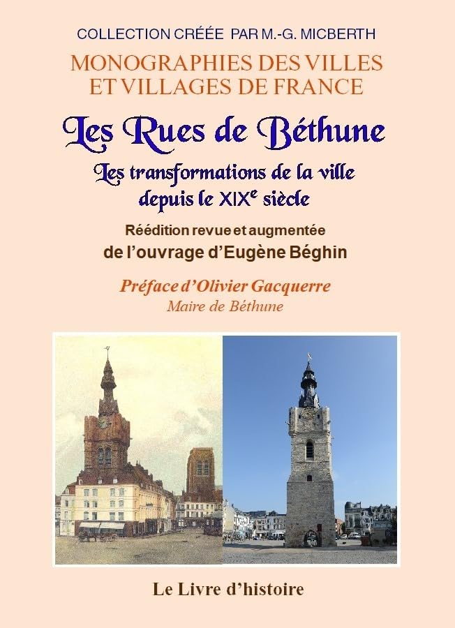 BÉTHUNE. Les rues et les transformations de la ville depuis le XIXe siècle book