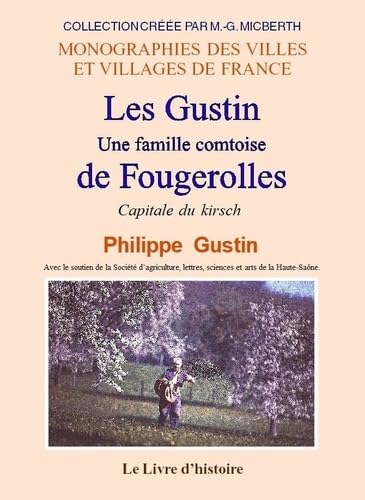 LES GUSTIN. Une famille comtoise de FOUGEROLLES book