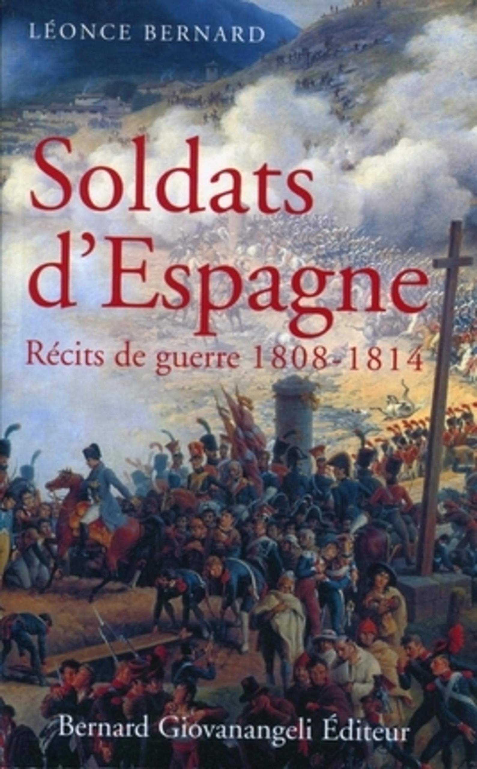 Soldats d'Espagne: Récits de guerre 1808-1814 book
