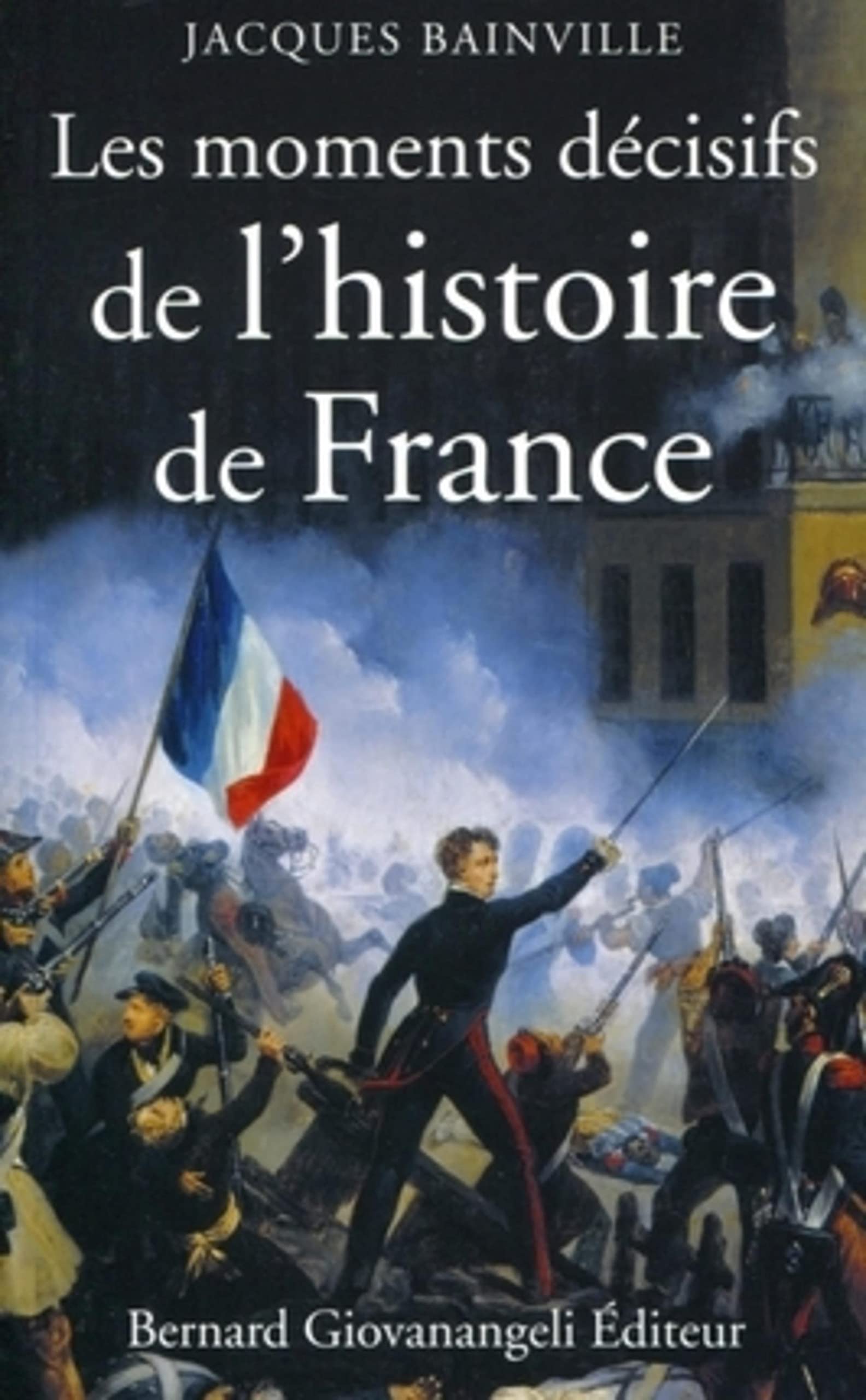 Les moments décisifs de l'Histoire de France book