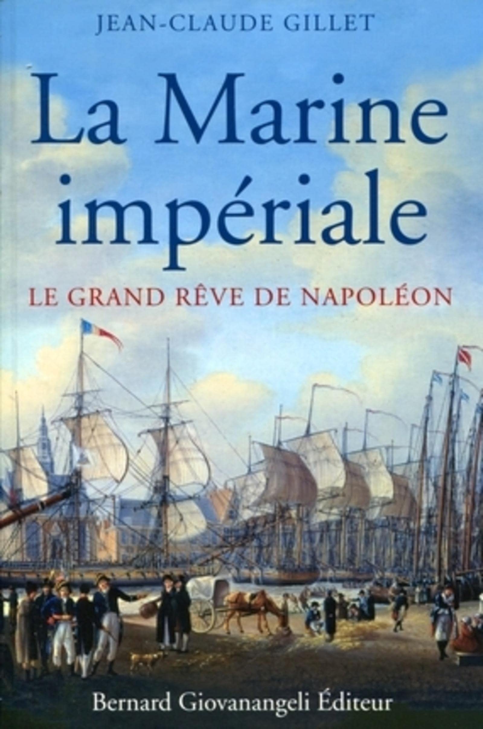 La Marine impériale: Le grand rêve de Napoléon book