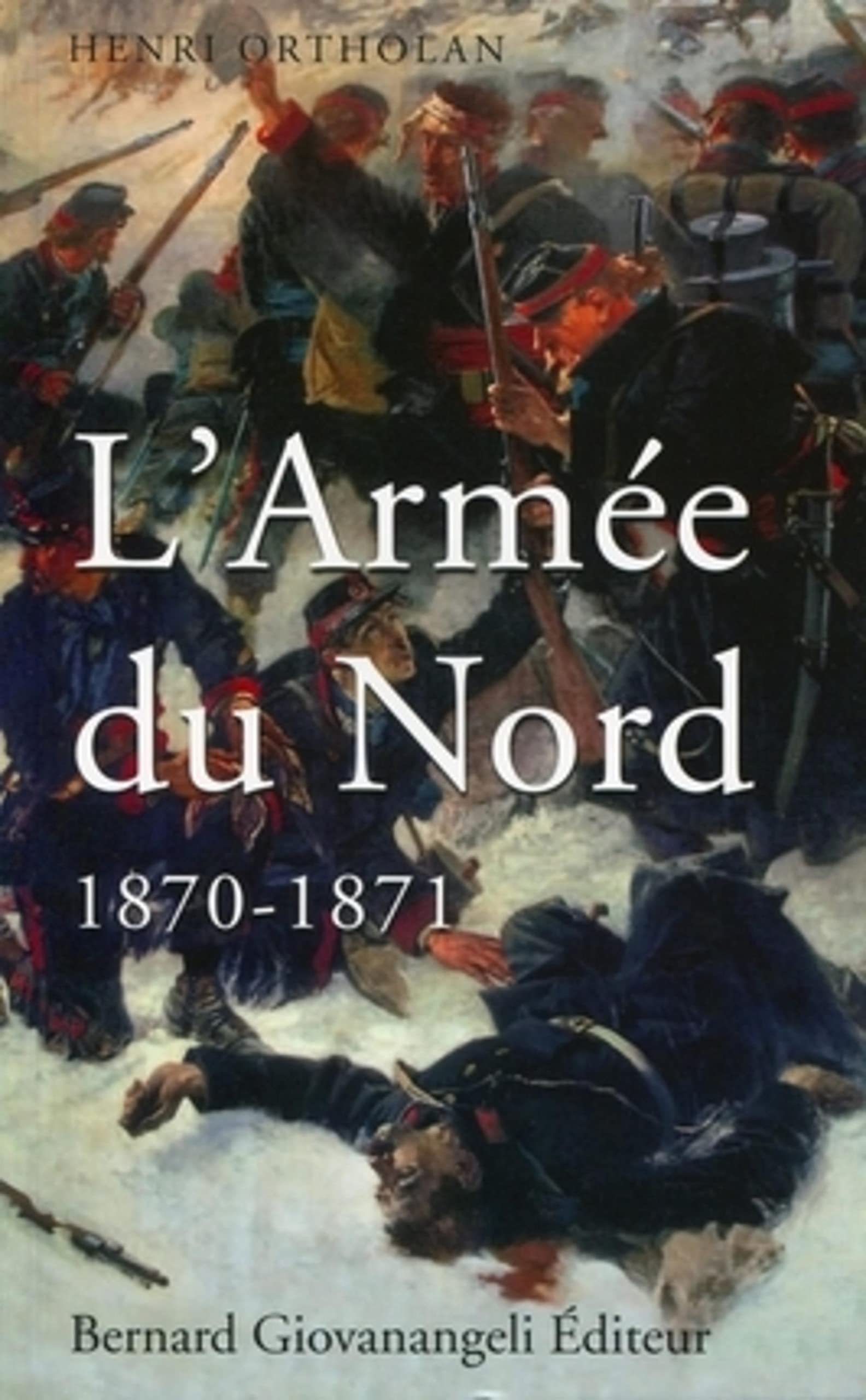L'Armée du Nord 1870-1871 book