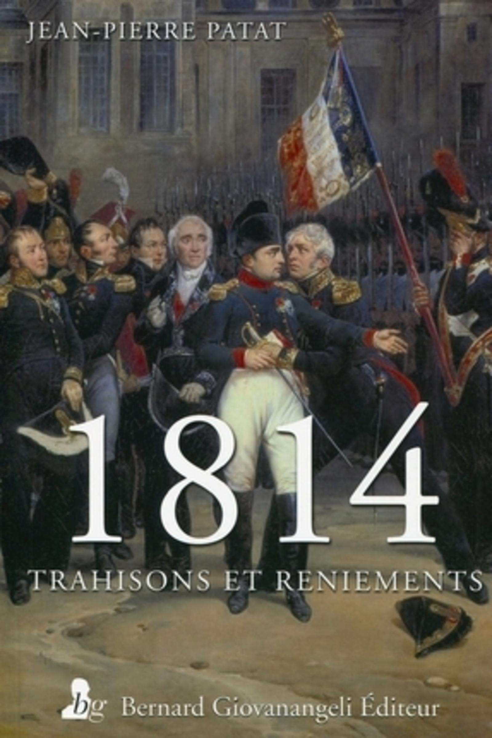 1814, trahisons et reniements book