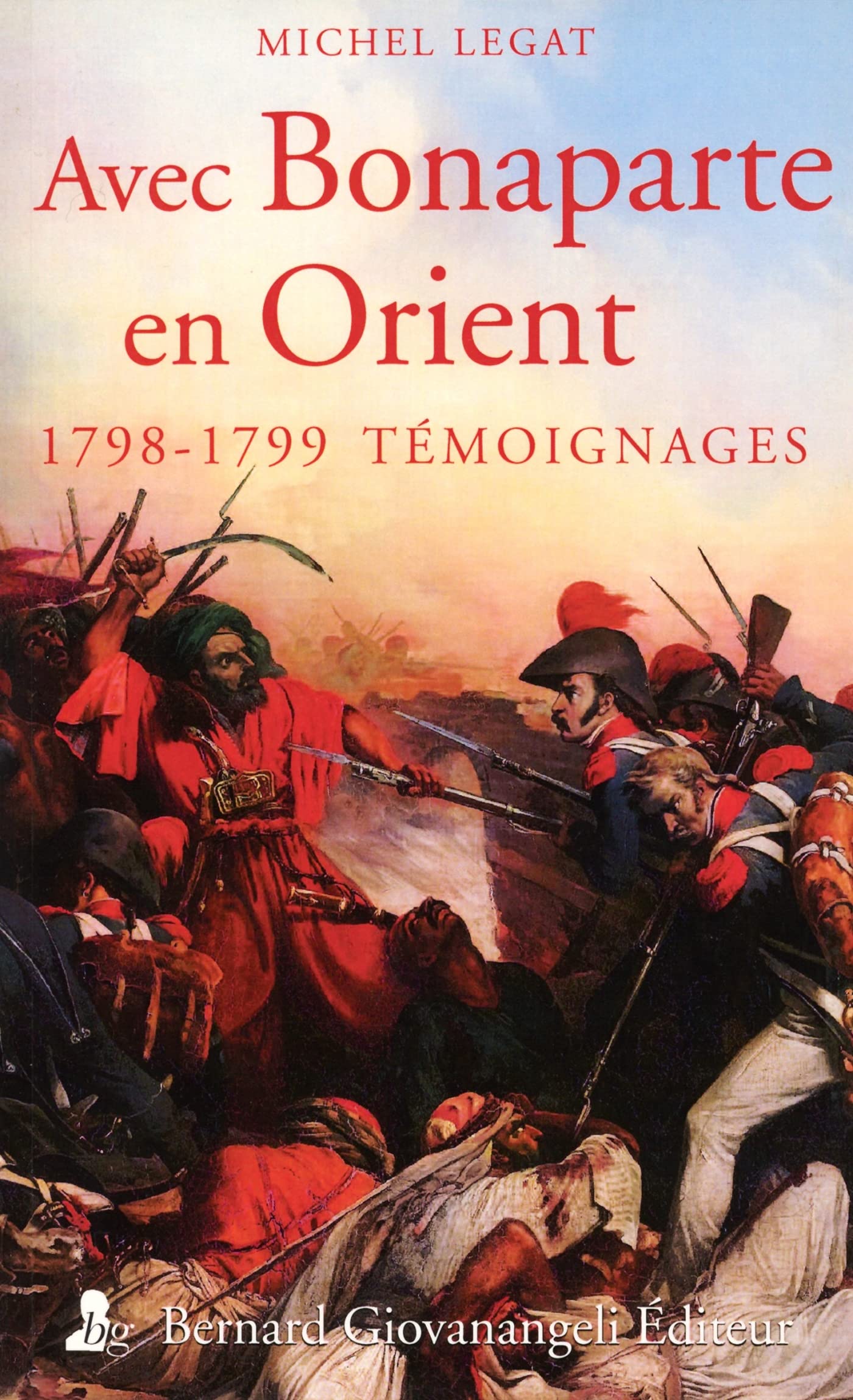 Avec Bonaparte en Orient. 1798-1799 Témoignages book