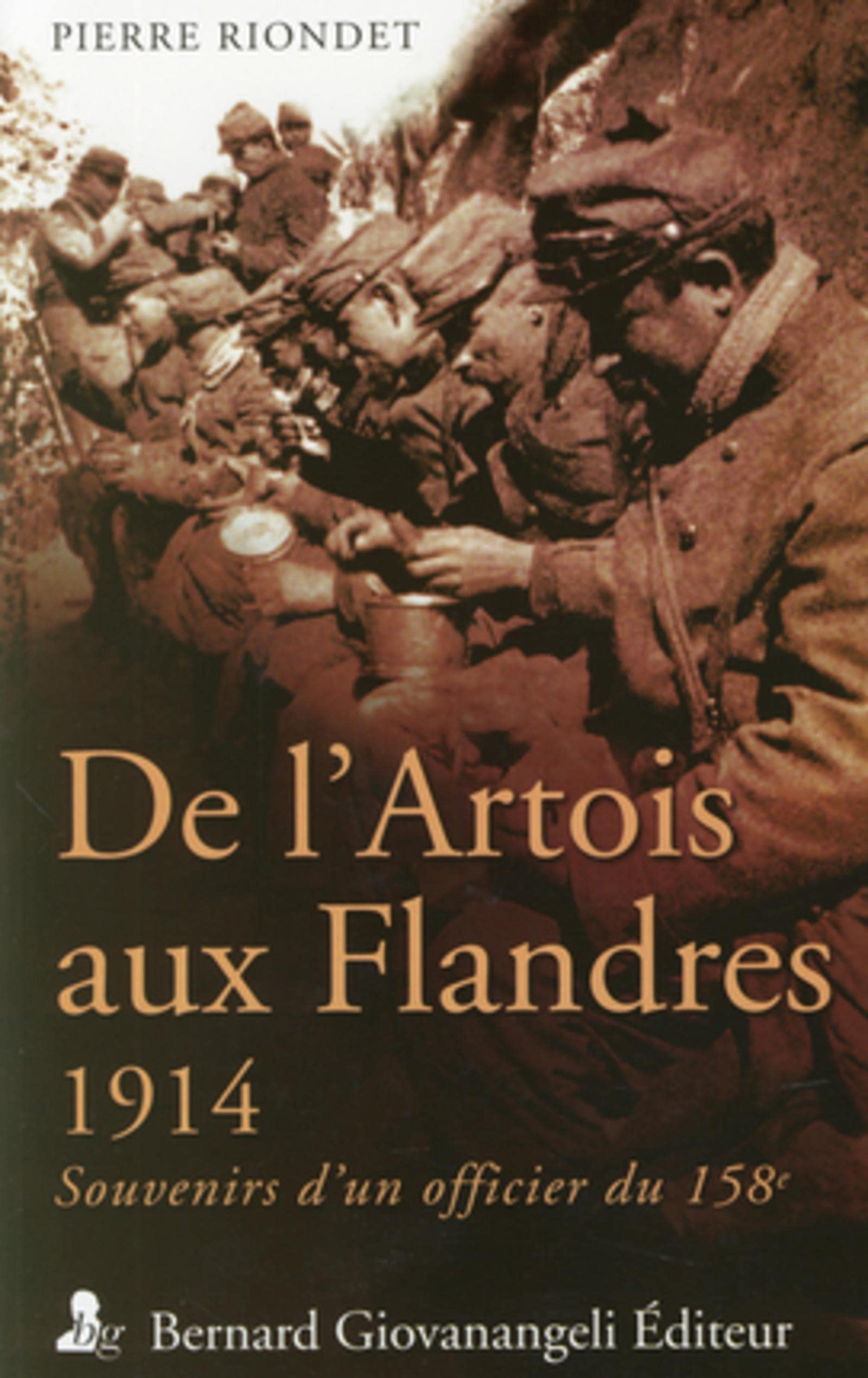 De l'Artois aux Flandres - 1914. Souvenirs d'un officier du 158e. book