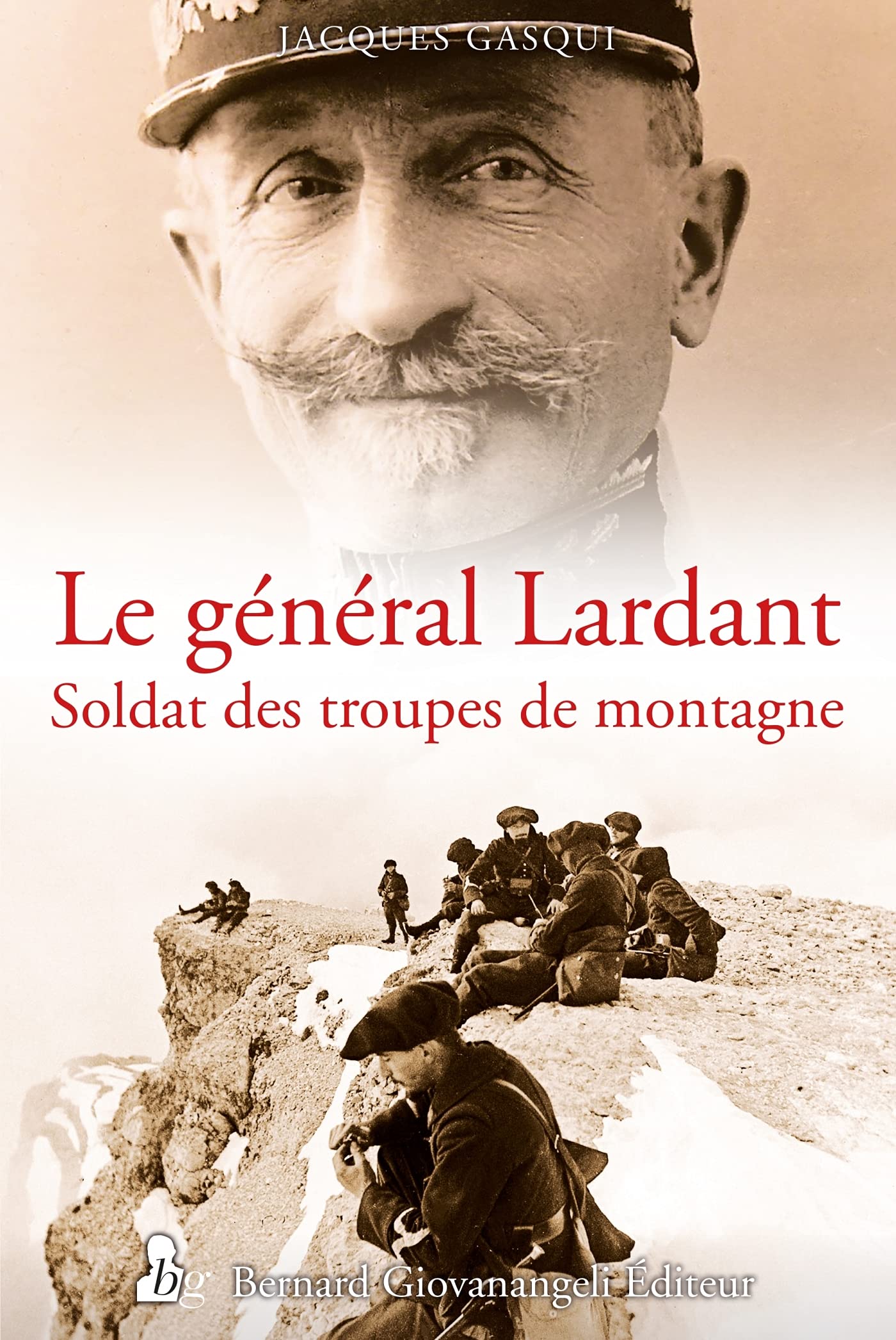 Le général Lardant, soldat des troupes de montagne book
