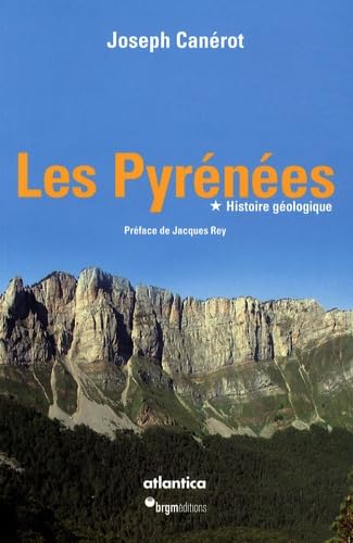 Les Pyrénées: Volume 1, Histoire géologique book