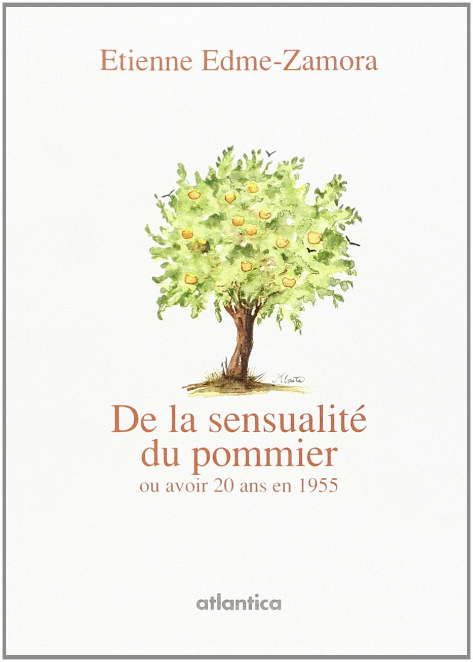 De la sensualite du pommier ou avoir 20 ans en 1955 Books
