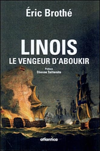Linois: Le vengeur d'Aboukir: Désastres héroïques sous la République et l'Empire Books