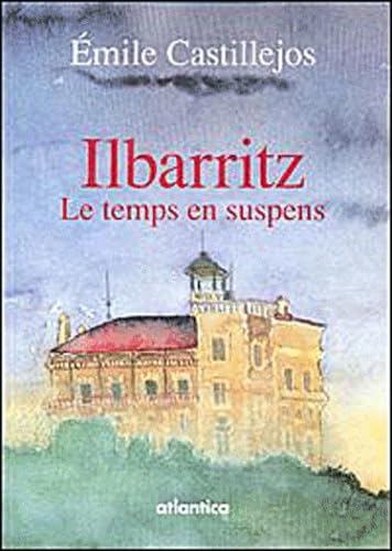 IIbarritz, le temps en suspens book