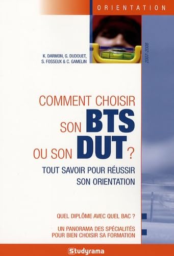 Comment choisir son BTS ou son DUT ? Tout savoir pour reussir son orientation book