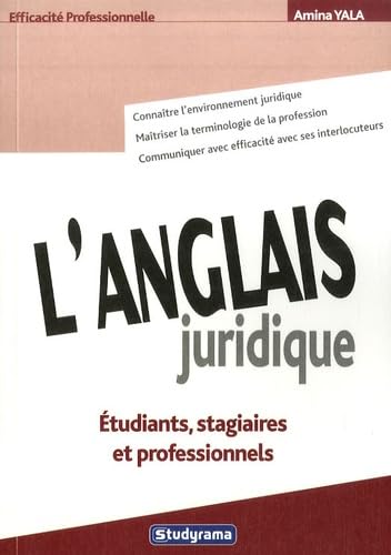 L'anglais juridique: Etudiants, stagiaires et professionnels Non-fiction