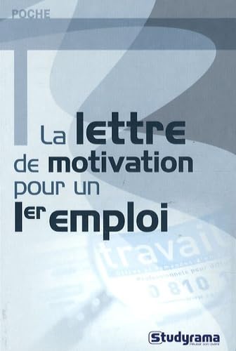 La lettre de motivation pour un 1er emploi book