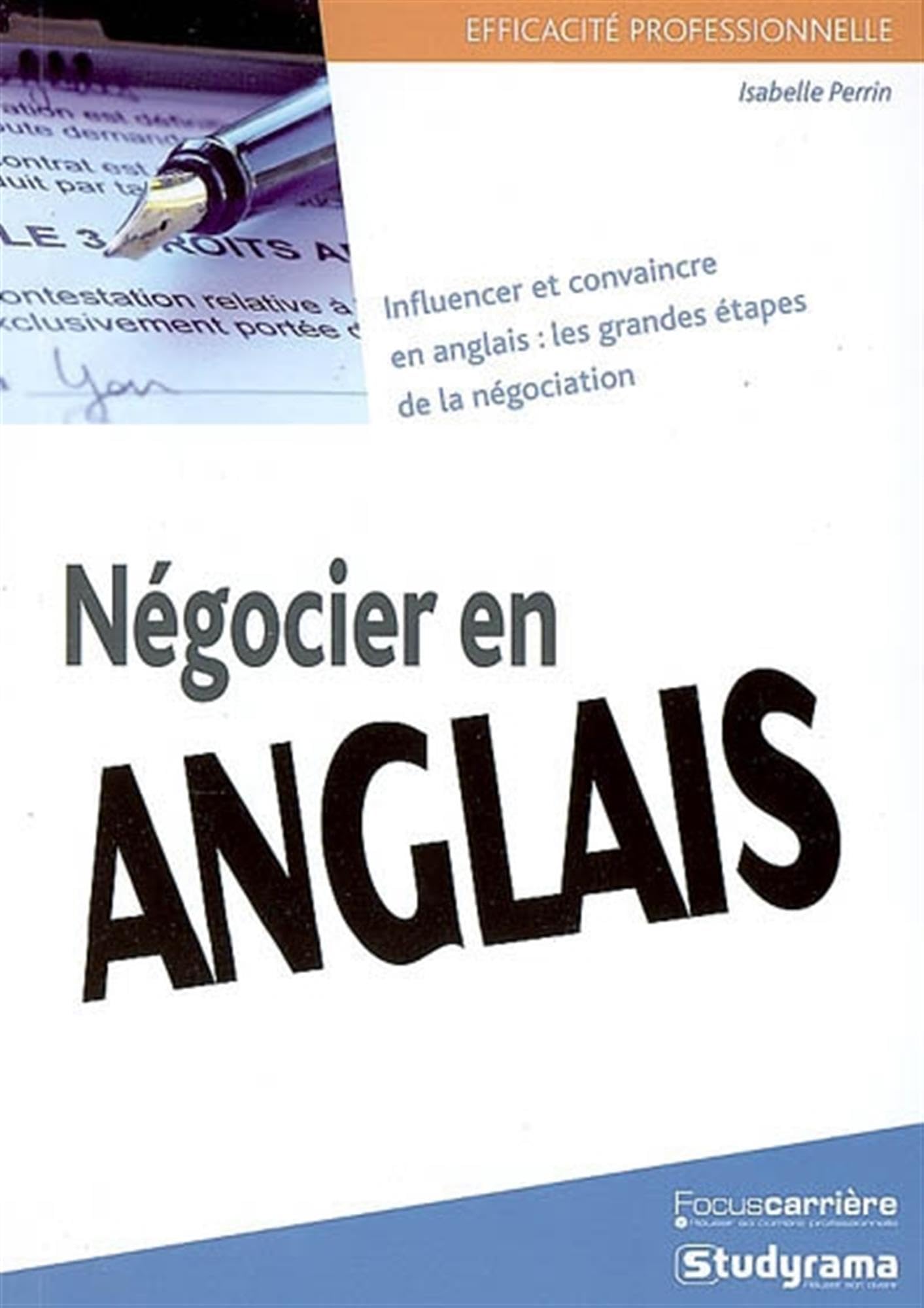 Négocier en anglais: Influencer et convaincre en anglais : les grandes étapes de la négociation Non-fiction