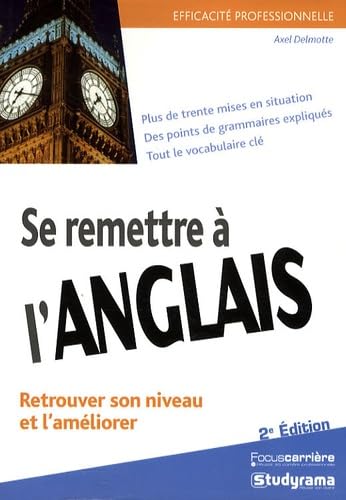 Se remettre à l'anglais: Retrouver son niveau et l'améliorer Non-fiction