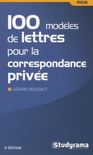 100 modèles de lettres pour la correspondance privée Arts & Music