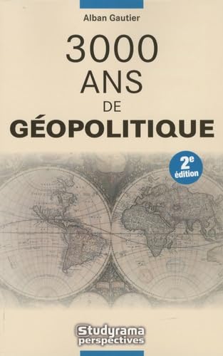 3000 ans de géopolitique book