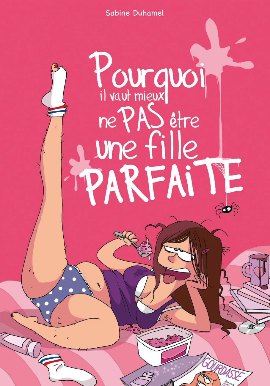 Pourquoi il vaut mieux ne pas être une fille parfaite Books