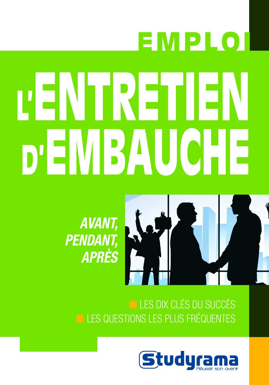L'entretien d'embauche: les dix clés du succès, les questions les plus fréquentes book