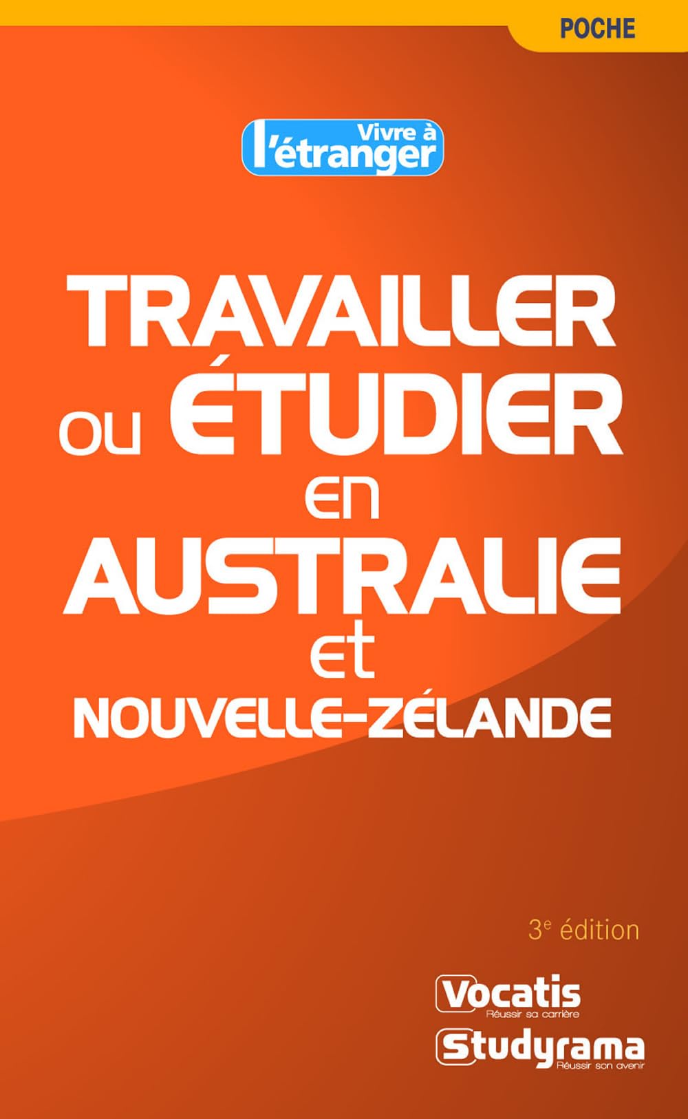 Travailler ou étudier en Australie et Nouvelle-Zélande book