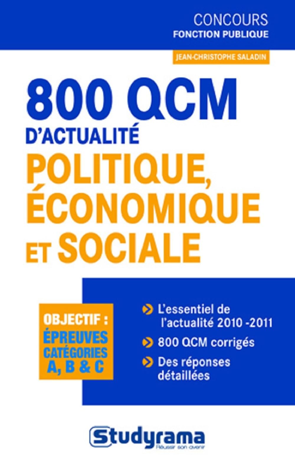 800 QCM d'actualité politique, économique et sociale: Catégories A, B & C Books