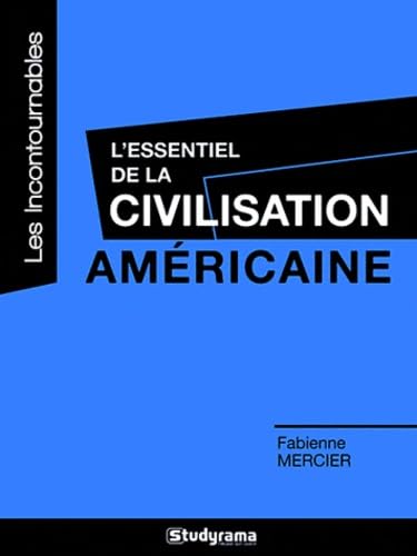 L'essentiel de la civilisation américaine book