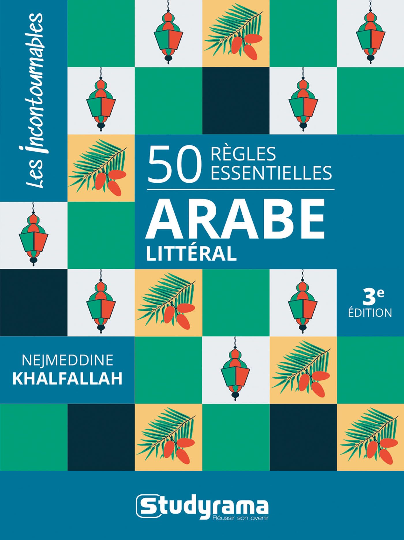 50 règles essentielles – arabe littéral: 3e édition Foreign Languages ​​& Dictionaries